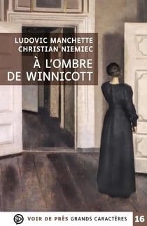 À l'ombre de Winnicott