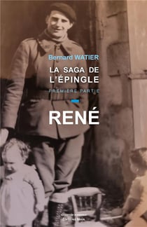 La saga de l'épingle Tome 1 : René