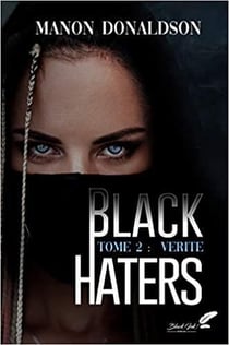 Black haters Tome 2 : vérité