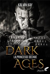 DARK AGES - La princesse déchue