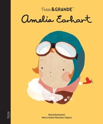 Petite & GRANDE : Amelia Earhart