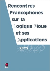 LFA 2025 : Rencontres francophones sur la logique floue et ses applications