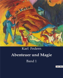 Abenteuer und magie - band 1