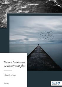 Quand les oiseaux ne chanteront plus