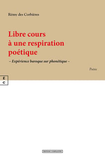 Libre cours à une respiration poétique : Expérience baroque sur phonétique