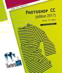 Photoshop CC - pour PC et Mac (édition 2017)