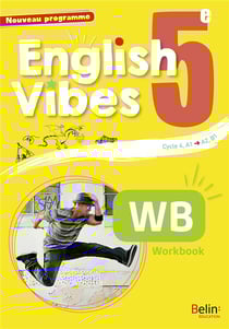 English Vibes : anglais - 5e - A2-B1 - workbook (édition 2017)