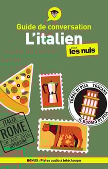 Guide de conversation : L'italien pour les nuls (6e édition)