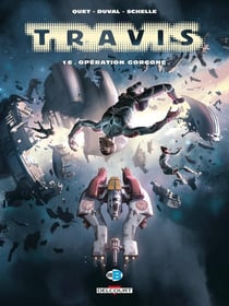 Travis Tome 16 : opération Gorgone
