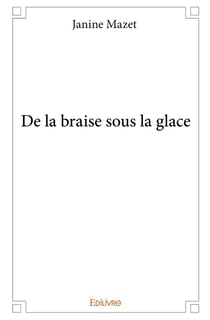 De la braise sous la glace