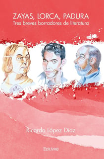 Zayas, Lorca, Padura. Tres breves borradores de literatura