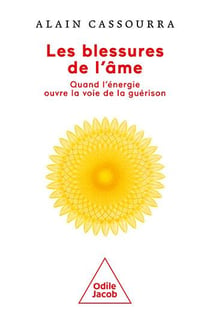 Les blessures de l'âme : quand l'énergie ouvre la voie de la guérison