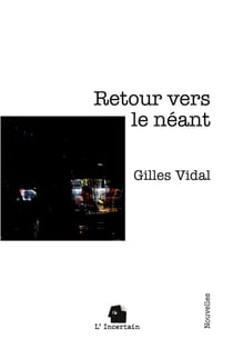Retour vers le néant : Nouvelles