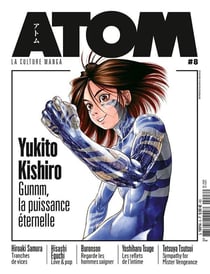 ATOM 08 Yukito Kishiro Gunnm, la puissance éternelle