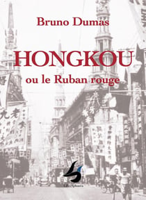 Hongkou ou le ruban rouge