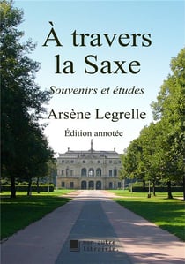 À travers la saxe - souvenirs et études