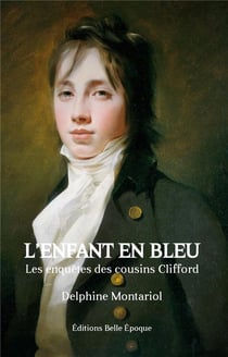 L'enfant en bleu : les enquêtes des cousins clifford