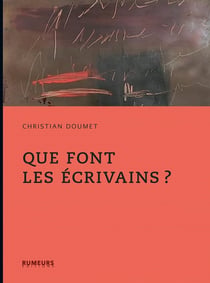 Que font les écrivains ?