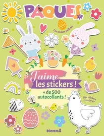 J'aime les stickers - Pâques - + de 500 autocollants ! Des stickers pailleetés, Des stickers à colorier