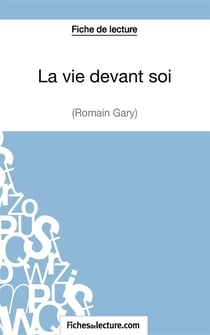 La vie devant soi de Romain Gary : analyse complète de l'oeuvre
