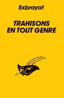 Trahisons en tout genre