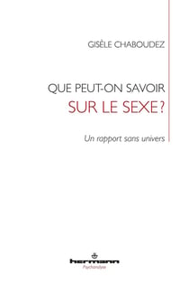 Que peut-on savoir sur le sexe ? un rapport sans univers
