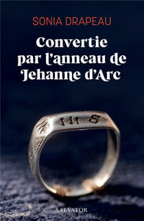 Convertie par l'anneau de Jehanne d'Arc