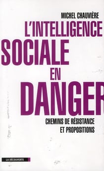 L'intelligence sociale en danger