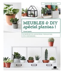 Meubles & bricolages pour les plantes - 20 créations à réaliser soi-même