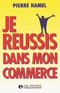Je réussis dans mon commerce