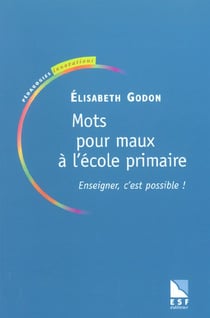 Mots pour maux a l'ecole primaire