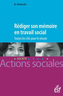 Rédiger son mémoire en travail social