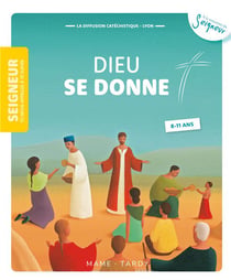 Dieu se donne - 8-11 ans - module 7