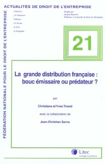 La grande distribution francaise : boucemissaire ou predateur?