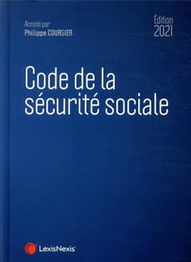 Code de la sécurité sociale (édition 2021)