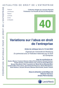 Actualité du droit de l'entreprise Tome 40 : variations sur l'abus en droit de l'entreprise