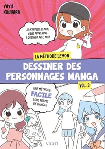 La méthode Lemon Tome 3 : Dessiner des personnages manga