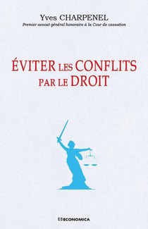 EVITER LES CONFLITS PAR LE DROIT