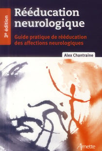Rééducation neurologique (3e édition)