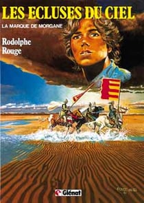 Les écluses du ciel t.1 - la marque de morgane