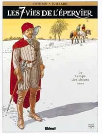 Les 7 vies de l'épervier Tome 2 : le temps des chiens