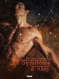 Le syndrome d'Abel Tome 1 - exil