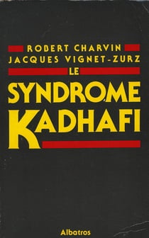 Le syndrôme kadhafi