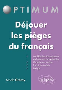 Déjouer les pièges du français