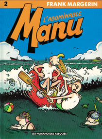 Manu Tome 2 : l'abominable Manu