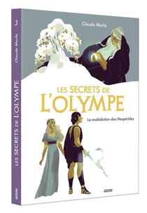 Les secrets de l'olympe Tome 3 : la malédiction des Hespérides