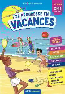 Cahier de vacances : je progresse en vacances - CM1 au CM2 (édition 2021)