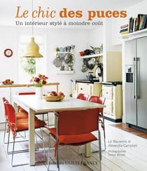 Le Chic Des Puces : Un Interieur Style A Moindre Cout