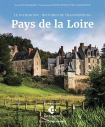 Le patrimoine : Histoires de transmissions : Pays de la Loire