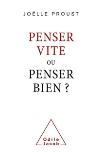 Penser vite ou penser bien